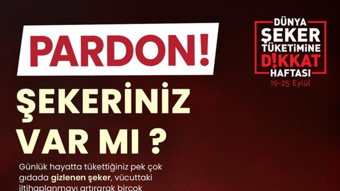 “Dünya Şeker Tüketimine Dikkat Haftası”
